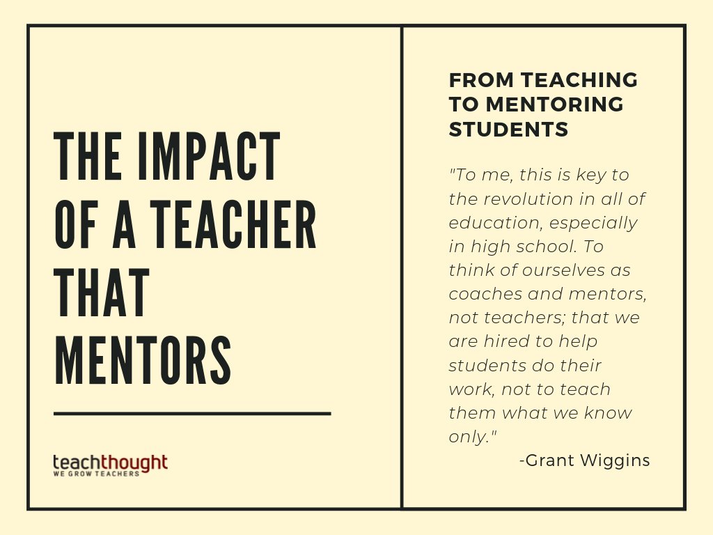 To me, this is key to the revolution in all of education, especially in high school. To think of ourselves as coaches and mentors, not teachers; that we are hired to help students do their work, not to teach them what we know only.  bit.ly/2fBJIPJ