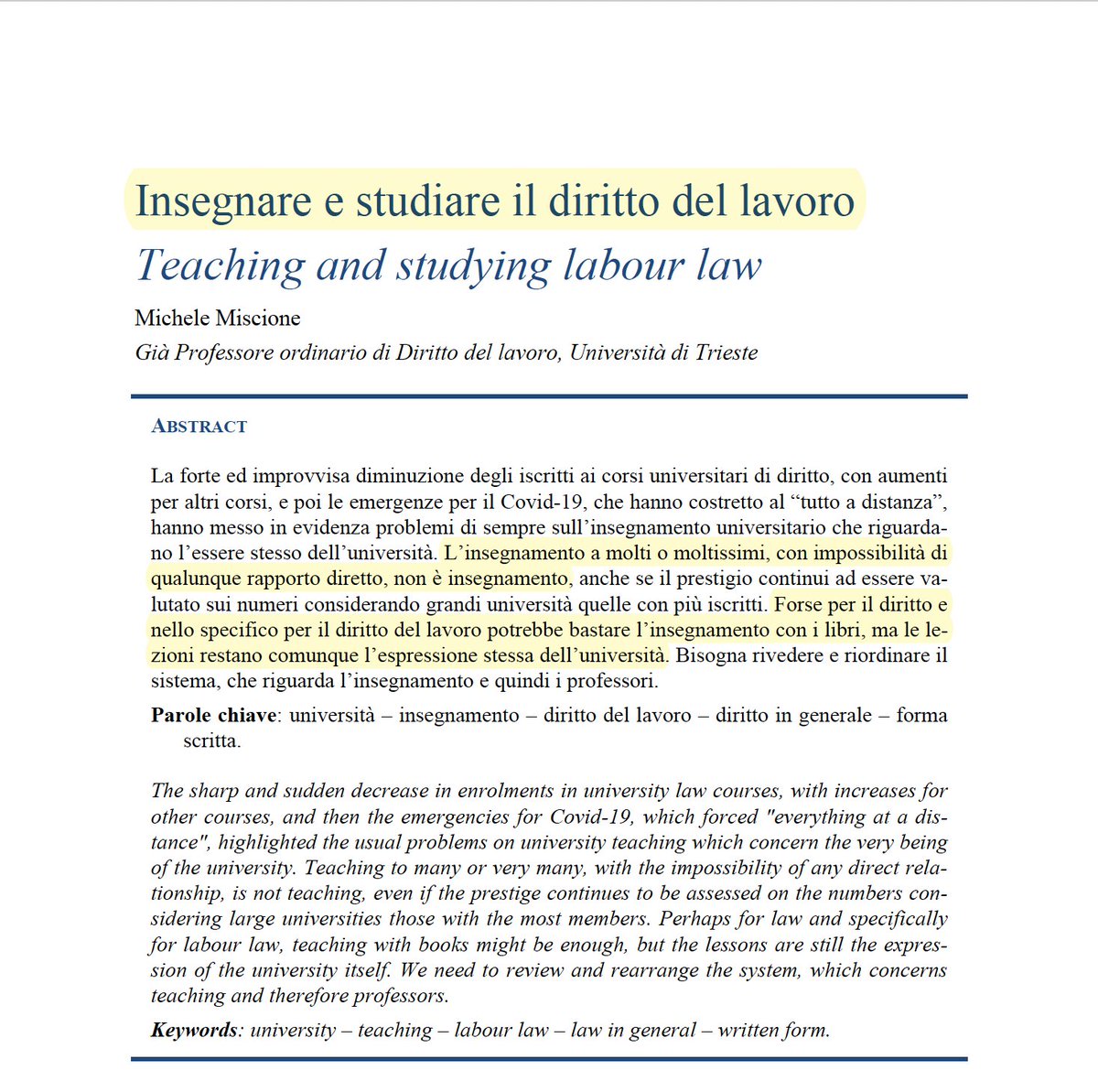 Bene che, col recente contributo di Miscione, si torni a parlare di come insegnare e studiare il diritto nelle nostre Università.
Le tecniche di insegnamento sono oggi trascurate nella formazione/selezione dei professori. Di ciò non possiamo esserne soddisfatti anche se fa comodo