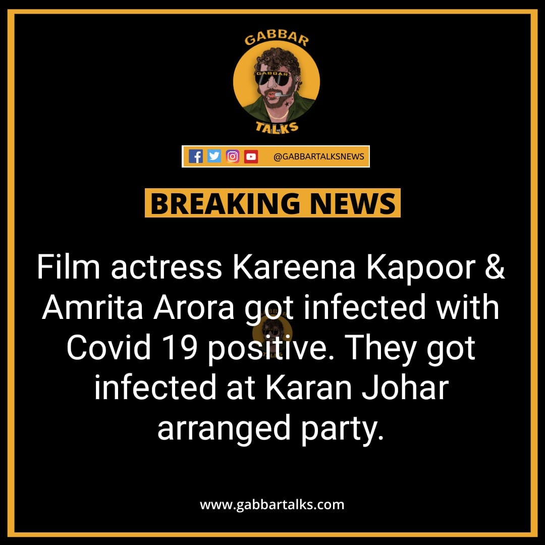 #BreakingNews 🔴

Film actress #KareenaKapoorKhan &amp; #AmritaArora got infected with #COVID19 positive. They got infected at #KaranJohar  arranged party.
#Omicron