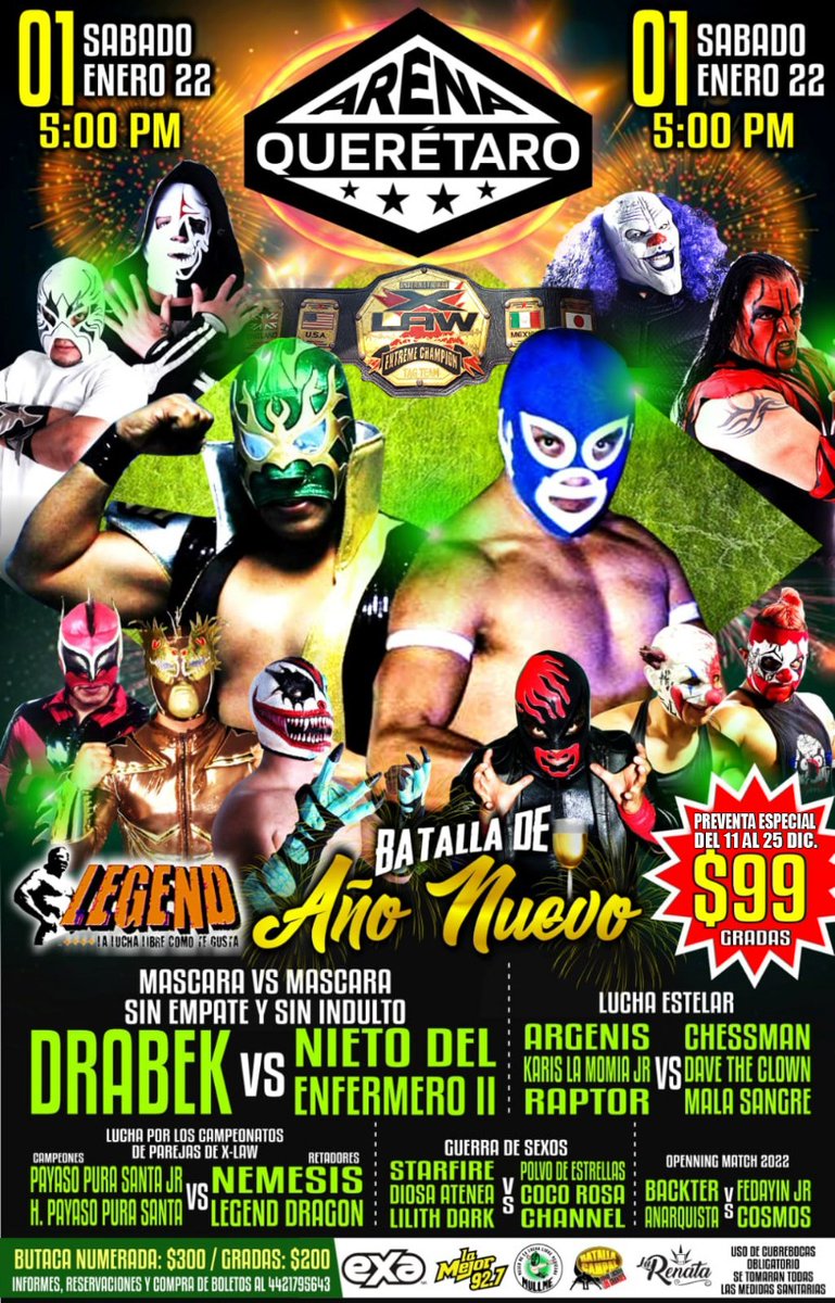 💥BATALLA DE AÑO NUEVO💥

Arrancamos el año 2022 con este gran cartel

Gradas $99 pesos (hasta el 25 de diciembre)

Compra de boletos al 4421795643 

👈🏻SANA DISTANCIA
👏 APLICACIÓN DE GEL ANTIBACTERIAL
🎚️TOMA DE TEMPERATURA 
🧯SANITIZACION FRECUENTE
😷USO OBLIGATORIO DE CUBREBOCA