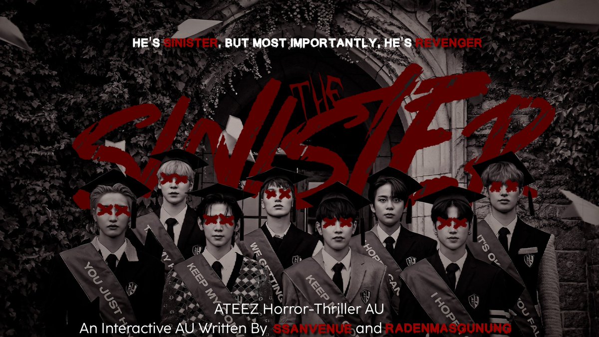 ssanvenue's tweet photo. 𝗧𝗛𝗘 𝗦𝗜𝗡𝗜𝗦𝗧𝗘𝗥 ㅡ ATEEZ Horror AU
ㅡ

Tujuh tewas, satu hilang. Petunjukmu hanyalah sebuah kamera tua dan pilihan yang kamu buat. Akhir dari semua ini, hanya kau yang bisa menentukan.

ㅡ
Interactive AU written by @ssanvenue and @radenmasgunung https://t.co/bHvKQzQpa7