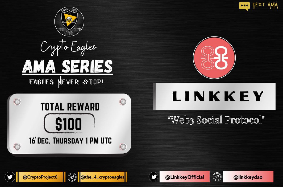 We are pleased to announce our next AMA on December 16th, 2021 at 1 PM UTC.

<a href="/CryptoProject6/">Crypto Eagles</a>

 x 
@LinkkeyOfficial

Reward : $100 
Requirements:
Follow :-
@LinkkeyOfficial
 &amp; 
<a href="/CryptoProject6/">Crypto Eagles</a>

Like, RT, Tag your 3 Friends.