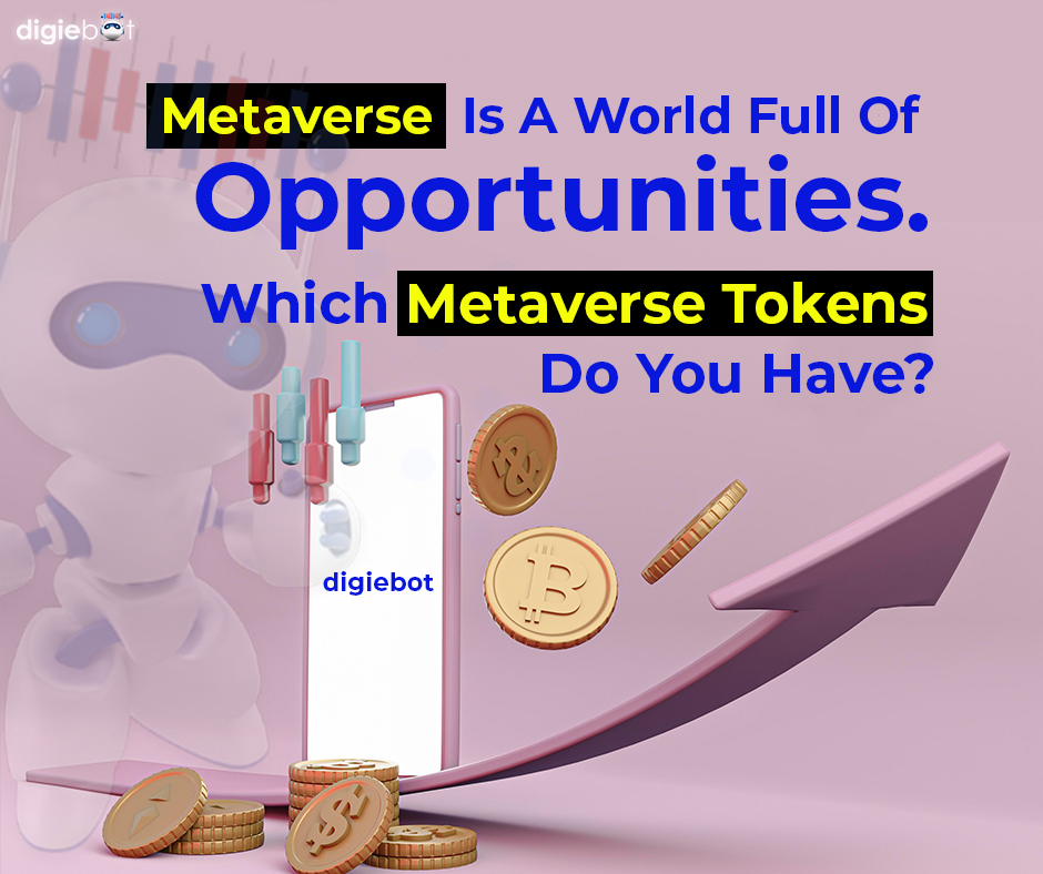 DigieBot's tweet photo. Metaverse tokens are making the news. Tell us about your favorite Metaverse Token.
#Metaverse  #trading #cryptocurrecy #metaversetoken
#digiebot https://t.co/65ELv9fTkW