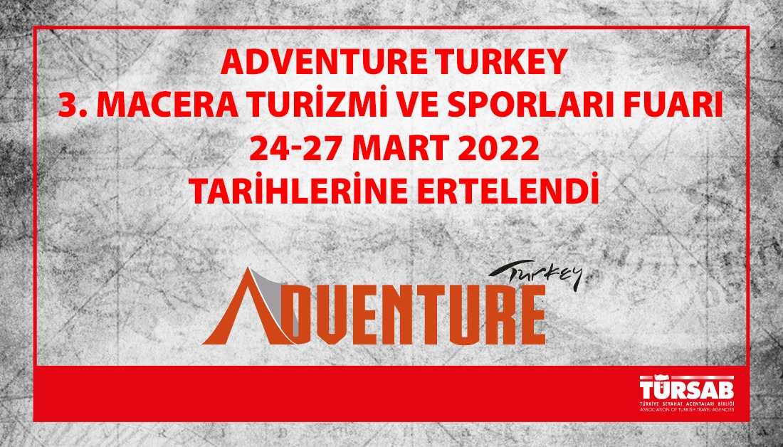 tursaborgtr's tweet photo. 3 – 6 Şubat 2022 tarihleri arasında, İstanbul Fuar Merkezi’nde gerçekleştirilmesi planlanan “Adventure Turkey 3. Macera Turizmi ve Sporları Fuarı”, yine İstanbul Fuar Merkezi’nde yapılmak üzere, 24 – 27 Mart 2022 tarihlerine ertelenmiştir.
#TÜRSAB #AdventureTurkey #spor #turizm https://t.co/rDhY1KSzeI