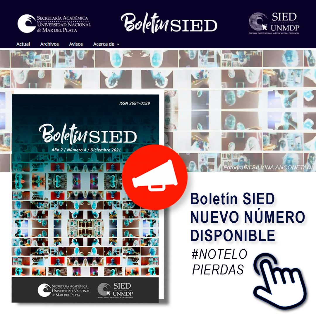 📣 Llega el 4to Boletín del #SIED
📍Una publicación semestral cuyo objetivo es retratar diversas dimensiones de la Sociedad digital y la Educación a Distancia.
🔗Accedé al Boletín ingresando a bit.ly/BoletinSIED4
#MediosUNMDP #SomosUNMDP