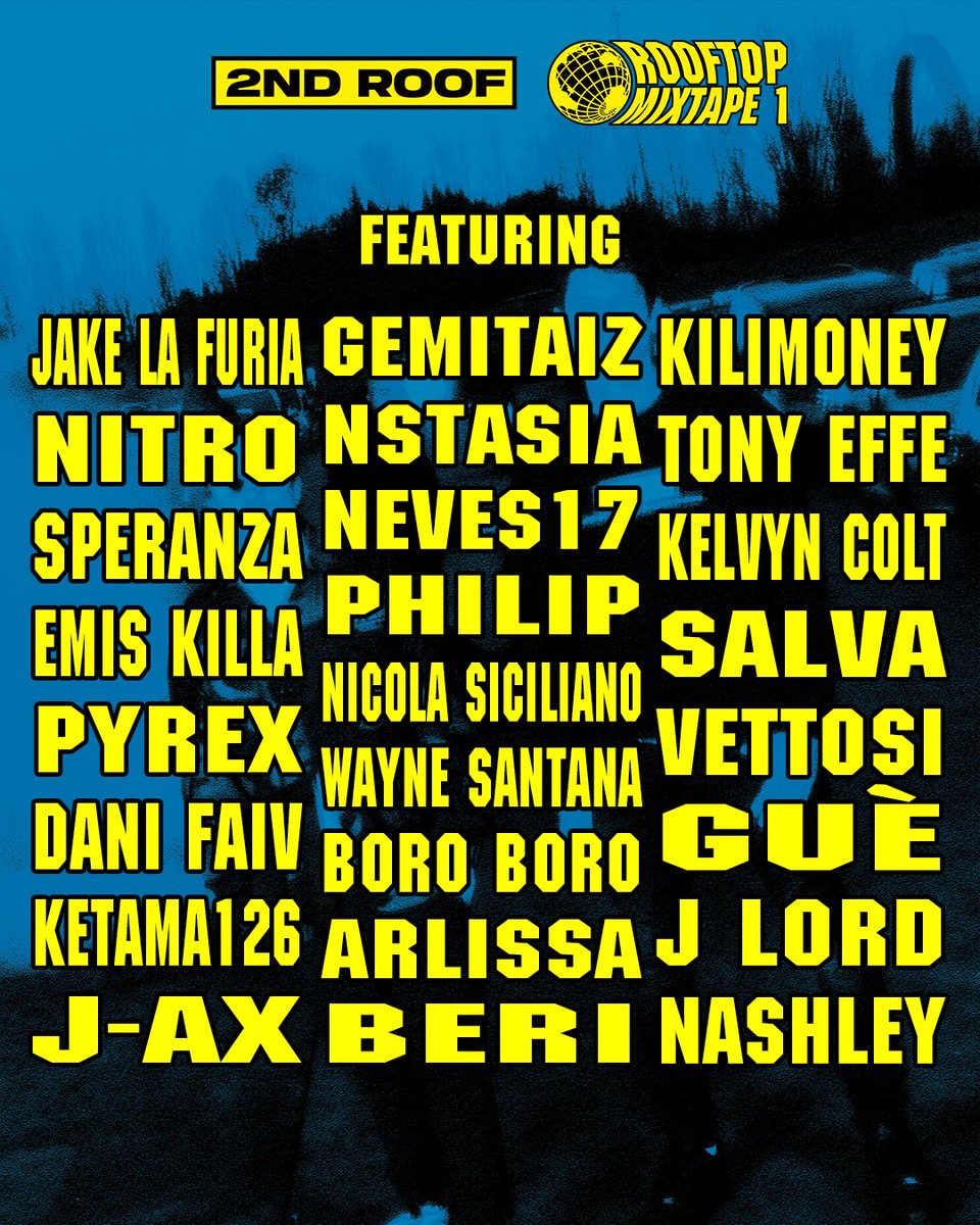 2NDROOFMUSIC's tweet photo. 19 tracce, 25 featuring
Rooftop Mixtape 1 
17 dicembre 

Siete pronti? https://t.co/iqMeO1IJTJ