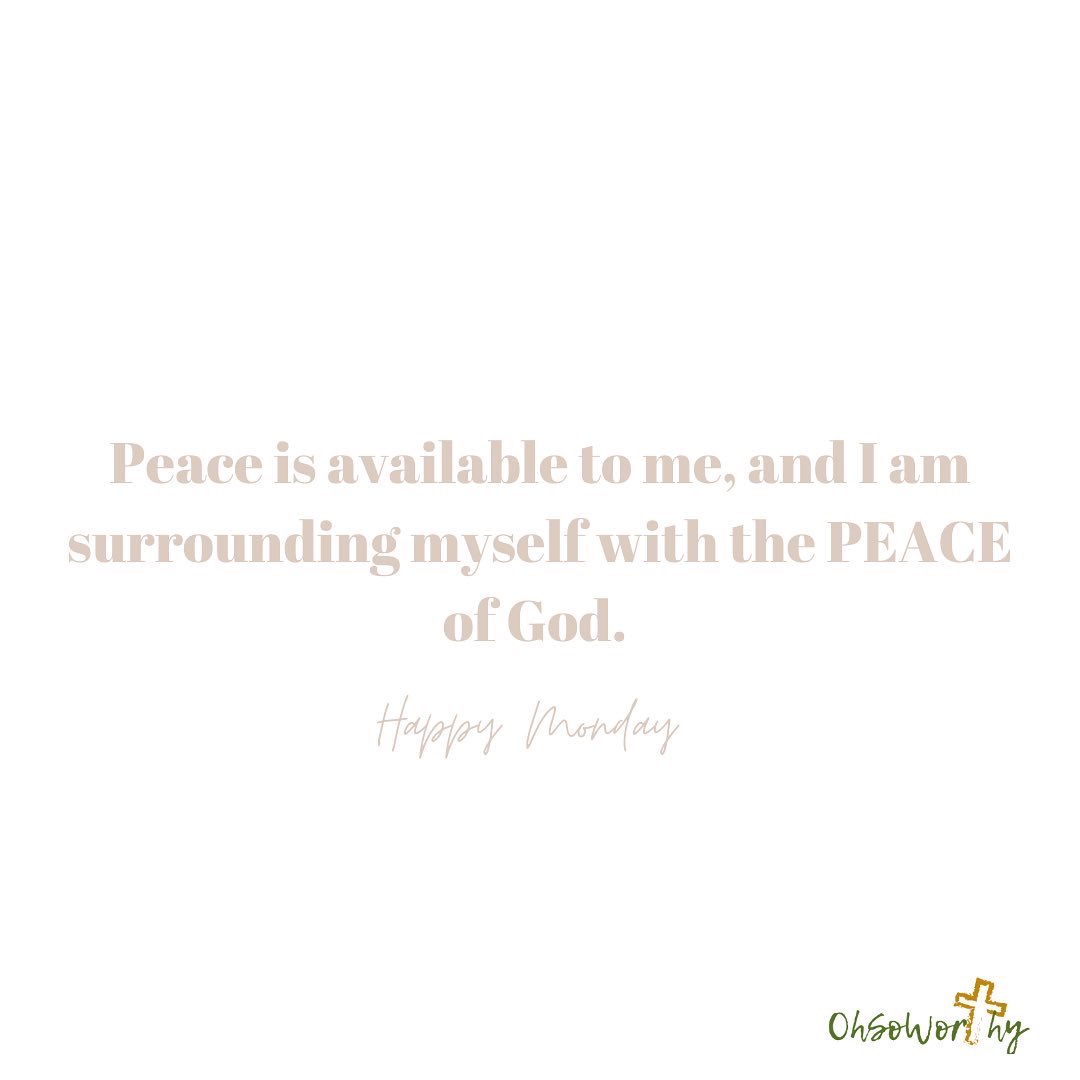 _OhSoWorthy's tweet photo. I touch and agree with the person who needs the PEACE of God to surround them like never before over the next few weeks.

PEACE BE STILL! 

Philippians 4:7 

Happy Monday 💛 https://t.co/OH8PKkLDT9