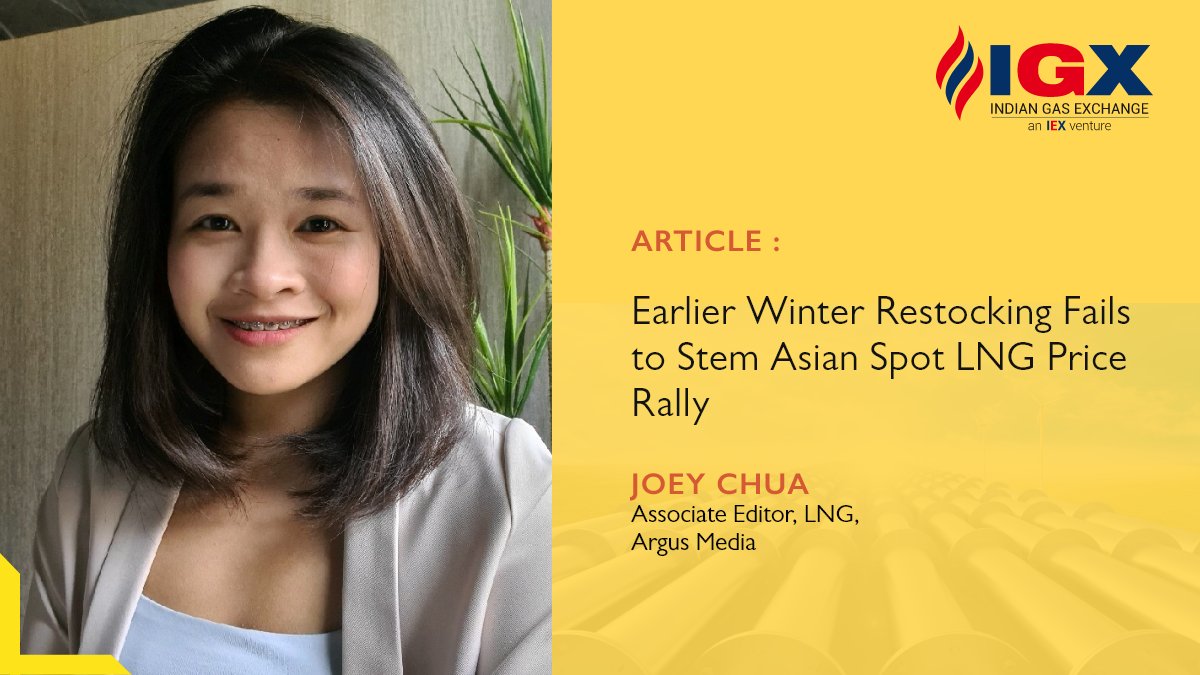IGX_India_'s tweet photo. The December'21 edition of #GasConnect features an article by Joey Chua, Associate Editor, LNG, @ArgusMedia on 'Earlier Winter Restocking Fails To Stem Asian Spot LNG Price Rally'
Read more: https://t.co/lG2cXLGoQl https://t.co/Ac9t7FGwD8
