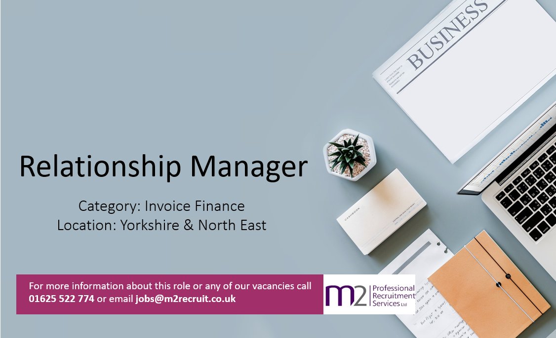 *** New Opportunity *** Relationship Manager - Invoice Finance - Yorkshire &amp; North East - See more at: m2recruitment.co.uk/job/relationsh…  #opportunity #relationshipmanager  #invoicefinance