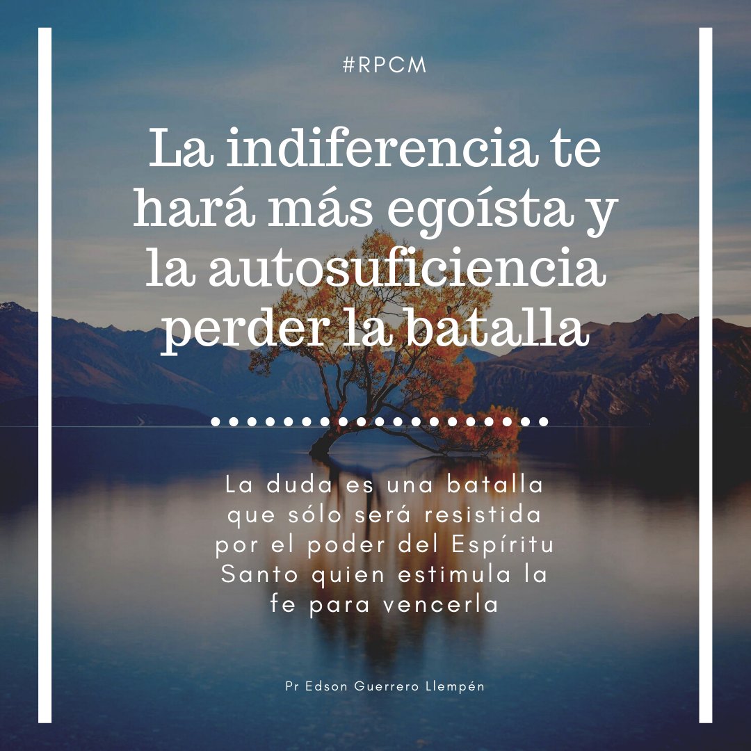 edsonvguerrerol's tweet photo. La duda es una batalla que sólo será resistida por el poder del Espíritu Santo quien estimula la fe para vencerla.
La indiferencia a la luz y advertencias de Cristo te harán perder la buena batalla de la fe. #RPCM #RID https://t.co/BfWwCbgtvV
