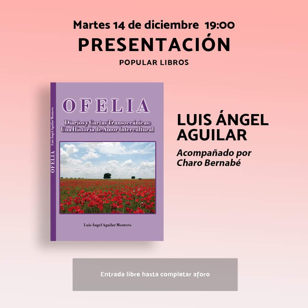 luigiaguilar's tweet photo. Mañana #14Dic a las 19h en @PopularLibros 1ª presentación de mi último libro #OFELIA. Diarios y #CartasTransoceánicas. Una historia de Amor intercultural.
Ya en #LibrosCC y en @AmazonKindle dónde puedes leer gratis las 1ª 40 páginas.
Más información aquí: https://t.co/OcU6iyWJDM https://t.co/2shgvZVk4G
