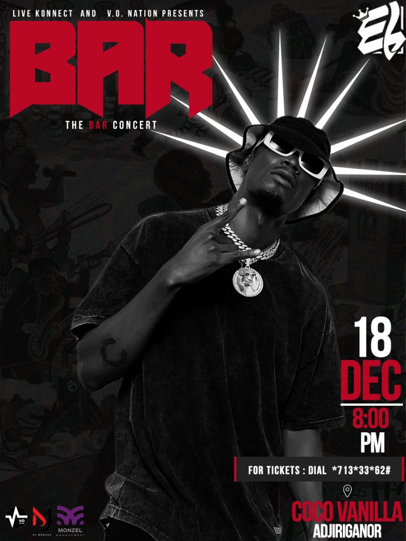 theelitepr's tweet photo. @ELiensWorld already know the drill. It’s time for @ELgh_’s annual ‘’BAR’’ concert, brought to you by @LiveKonnect and @VonationRecords. Check the poster for details and call +233556080888 or +233500999898 to secure a table. See you there! https://t.co/tZ2C0XWR1E