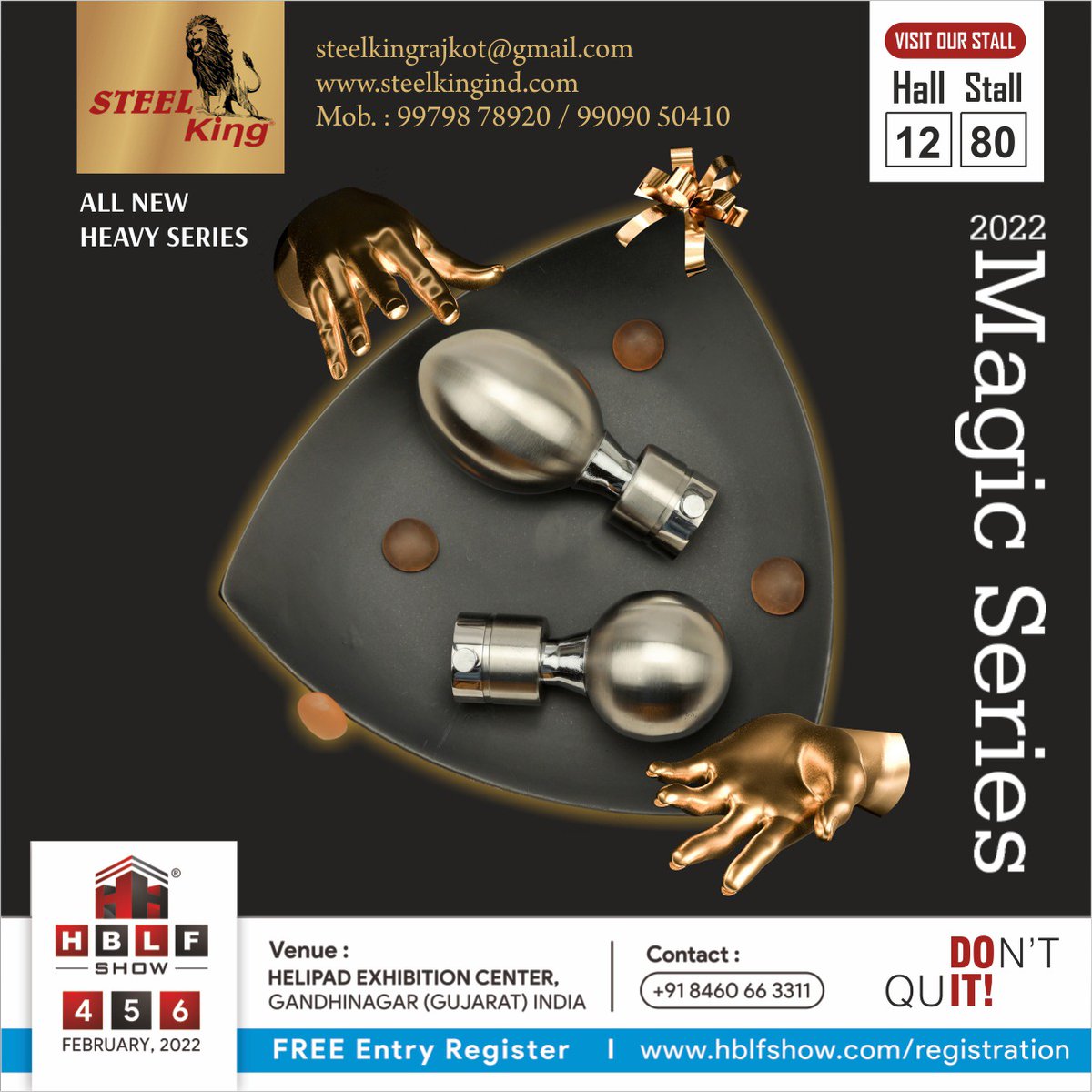 HardwareSamachr's tweet photo. #STEELKING invites you to visit its Stall-80 in Hall-12 in #HBLFShow2022 to look at the exquisite display of #CurtainBrackets at #HelipadExhibitionCentre, Gandhinagar (Gujarat) on 04 to 06 February.

#SteelKingRajkot #HBLFShow #SteelKingIndustries #CurtainBrackets #CurtainFinials https://t.co/QO2oHzgZvX
