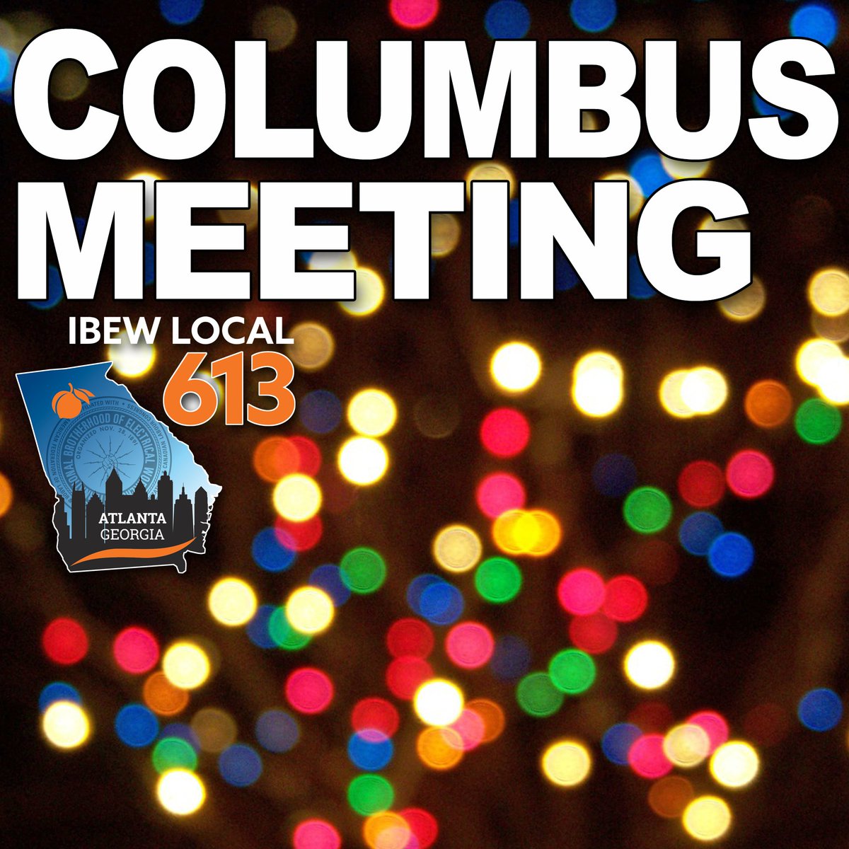 IBEW613ATLANTA's tweet photo. Rome / Columbus unit meetings this Tuesday, Dec 14th.  Last meeting of 2021.  Merry Christmas and Happy Holidays!
Dinner begins at 4:30PM
Meeting starts at 6PM
ROME: 
3138 Maple Road
Lindale GA 30147
COLUMBUS: 
502 1st Ave 
Columbus GA 31901 https://t.co/Ew8qIzaHKu