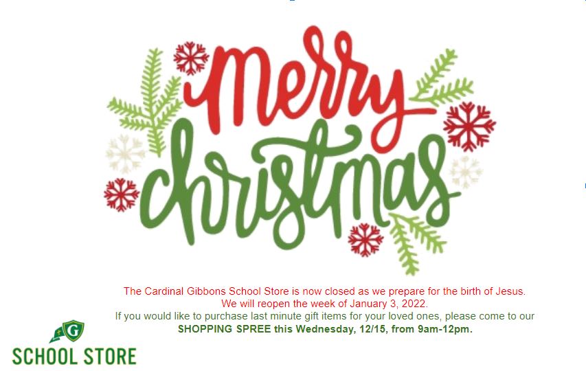 store_cghsnc's tweet photo. The School Store at Cardinal Gibbons High School is closed this Monday and Friday. For those last minute gifts, please visit us on-campus on Wednesday, Dec. 15 from 9am-12pm. @cghs @alumni_cghsnc @cg24parents  @cg22parents @cg23parents We'll see you in 2022! https://t.co/hgDJcVMmUJ
