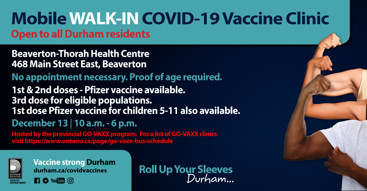 Check out today's Pfizer <a href="/ONgov/">Ontario Government</a> GO-VAXX mobile walk-in #COVID19 vaccine clinic. 💉 

Open to all #Durham residents 12+ (youth born in 2009) for 1st &amp; 2nd dose. 3rd dose for eligible populations. 1st dose for kids 5-11.

🗓️Dec. 13 - 10am-6pm
📍Beaverton-Thorah Health Centre