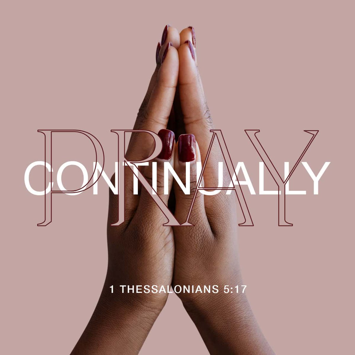 YouVersion's tweet photo. 1 Thessalonians 5:17 https://t.co/wAKZHieYm5