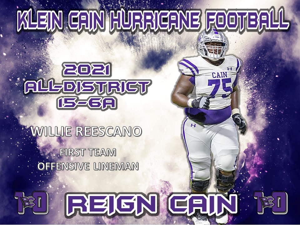 <a href="/KLEINCAINFB/">Klein Cain Football</a> congratulates <a href="/WReescano/">Willie Reescano lll</a> on his selection to the 2021 District 15-6A All-District Team #REIGNCAIN #FNA #WhateverItTakes #CultureOfCommitment