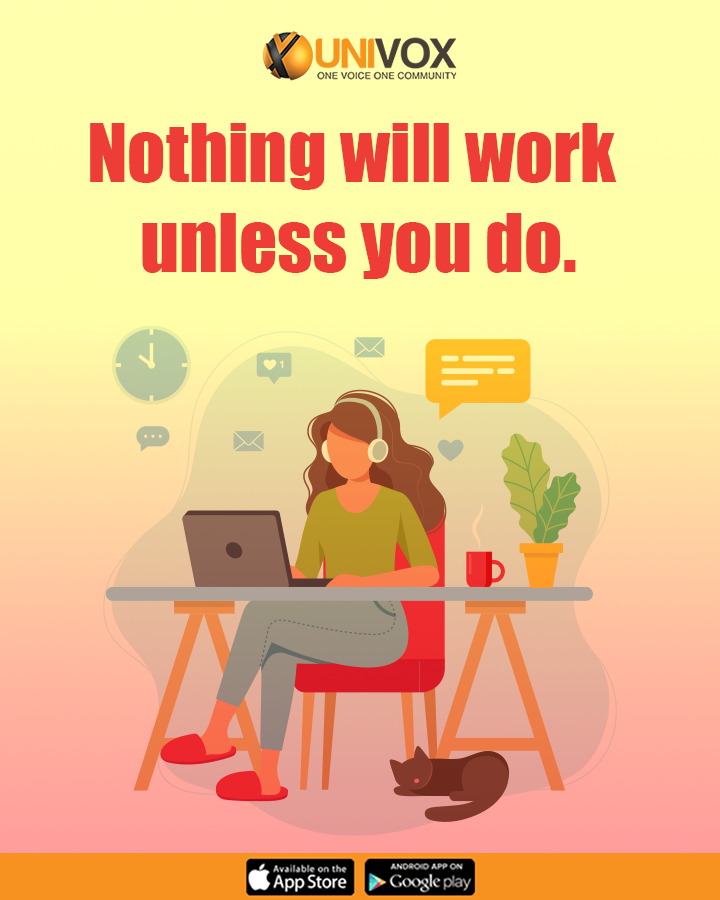 UnivoxCommunity's tweet photo. #Nothing will work unless you do.
#UnivoxCommunity #mondaymotivation https://t.co/89awBitWf6
