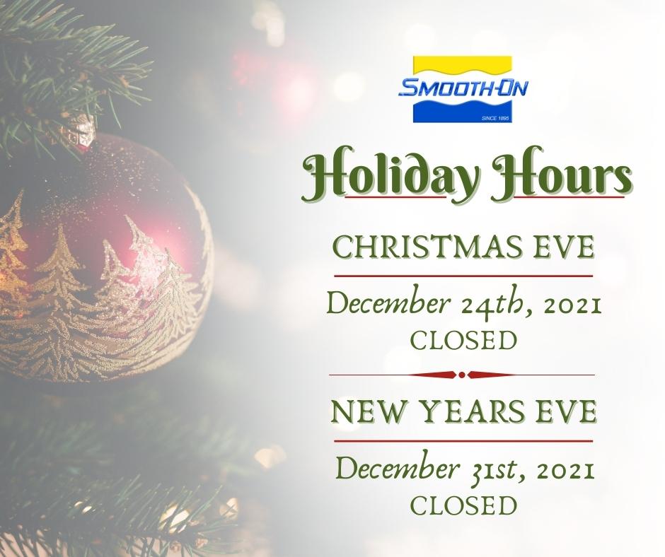 Smooth-On On Twitter: "Smooth-On Will Be Closed On December 24Th For Christmas Eve. We Will Reopen On December 27Th For Normal Hours. We Will Be Closed New Years Eve December 31St, 2021