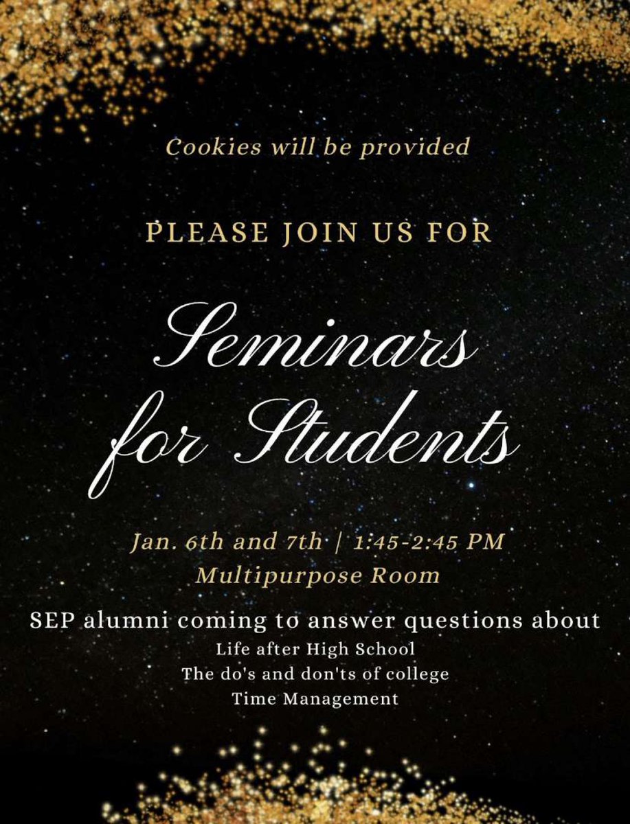 🚨SEP Students, another reminder we are having our event Seminars for Students just after Winter Break on January 6th and 7th at 1:45-2:45pm