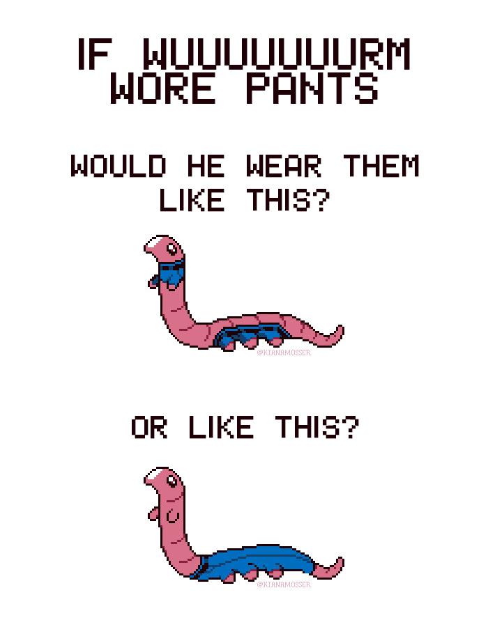 「If Wuuuuuuurm wore pants would he wear them like this or lik」Kiana