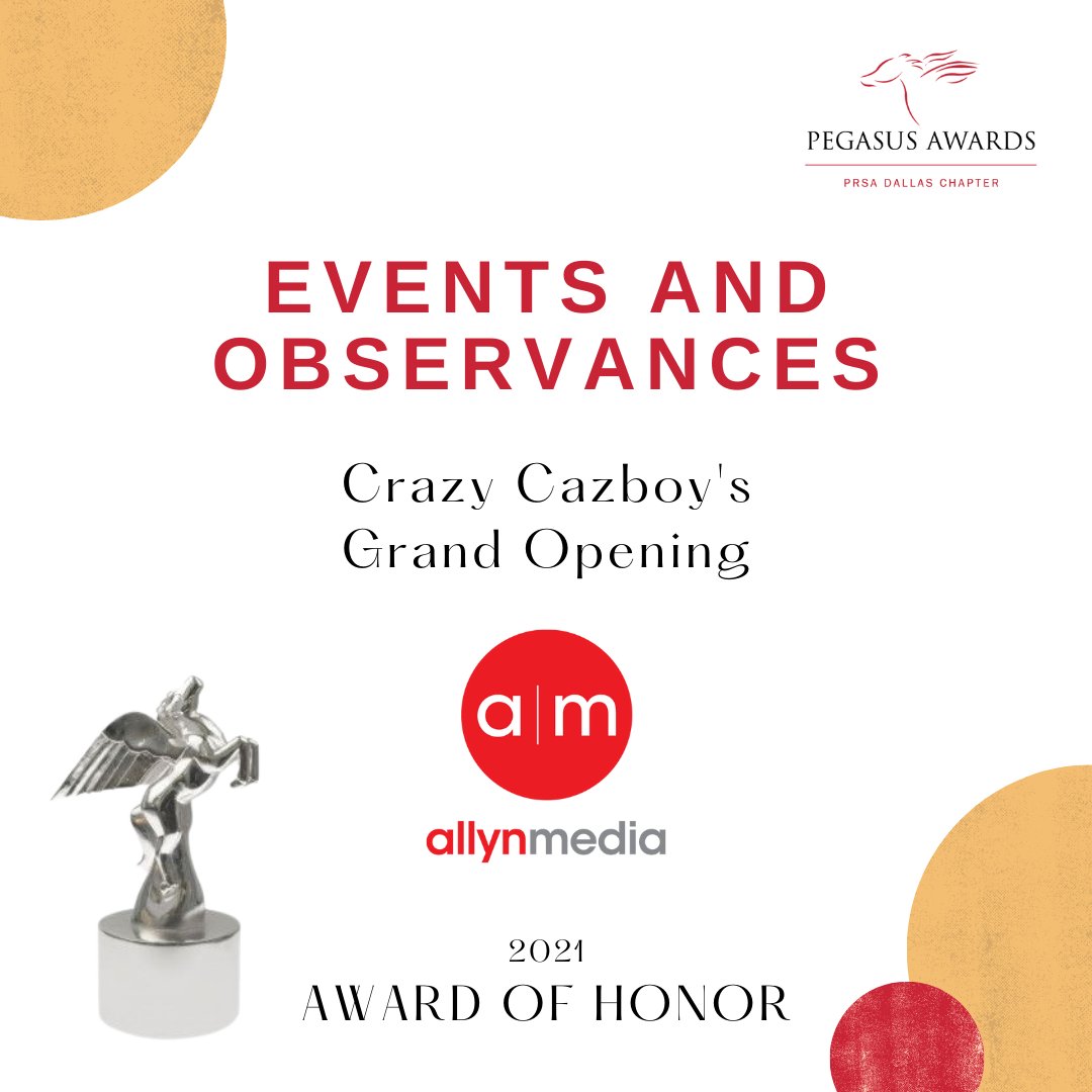 PRSA Dallas (@prsadallas) on Twitter photo Congratulations to 2021 Pegasus Award of Honor recipient <a href="/Allyn_Media/">Allyn Media</a> for its work on "Crazy Cazboy's Grand Opening"
in Events and Observances category. Congratulations to 2021 Pegasus Award of Honor recipient <a href="/Allyn_Media/">Allyn Media</a> for its work on "Crazy Cazboy's Grand Opening"
in Events and Observances category.