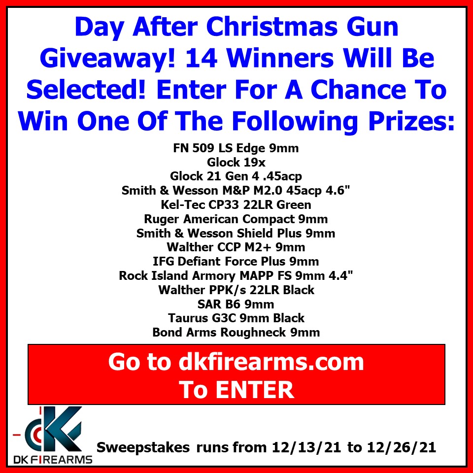 DkFirearms's tweet image. New Gun Giveaway At DK Firearms! 

Win One Of 14 Handguns! Giveaway Ends The Day After Christmas! 

dkfirearms.com/gun-giveaway/

#gungiveaway