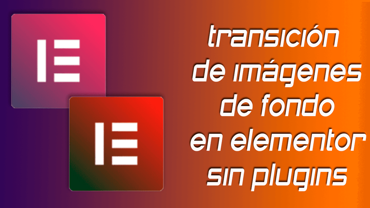 ransición de imágenes de fondo con Elementor free y sin plugins youtube.com/watch?v=NdwijP…