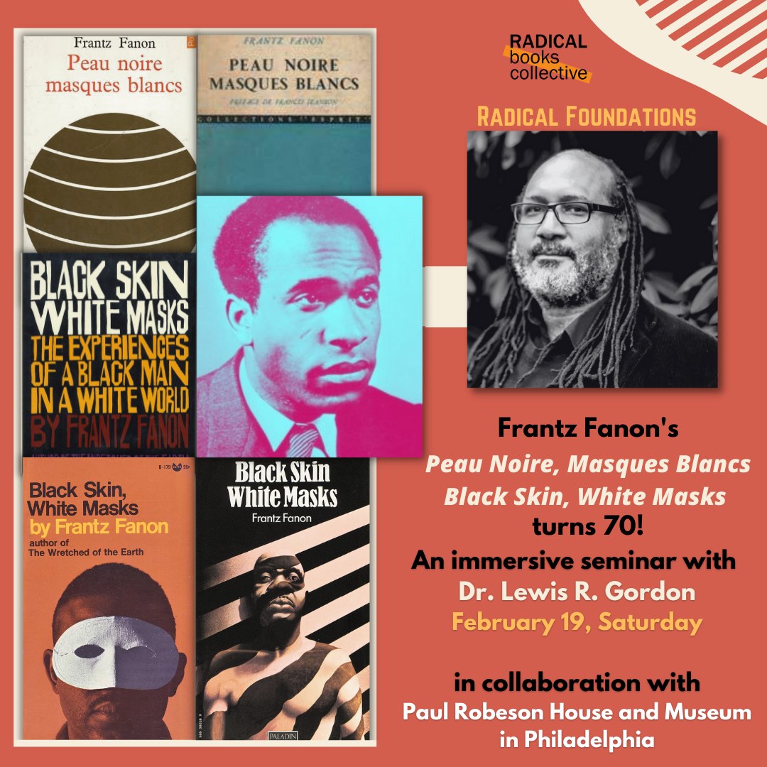 Caribbean Philosophical Association on X: @WARSCAPES is celebrating the  70th anniversary of Frantz Fanon's Peau noire, masques blancs (Black Skin,  White Masks) with an immersive seminar convened by renowned philosopher Dr.  Lewis