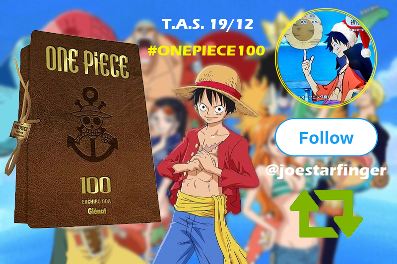 ⛩️ CONCOURS ONE PIECE TOME 100 ⛩️
On vous fait gagner le tome 100 collector One Piece !! 
Pour participer il suffit de :
- Follow @Joestarfinger 
- RT ce tweet 

TAS le 19/12 ! 
Bonne chance à tous ! 
#ONEPIECE100