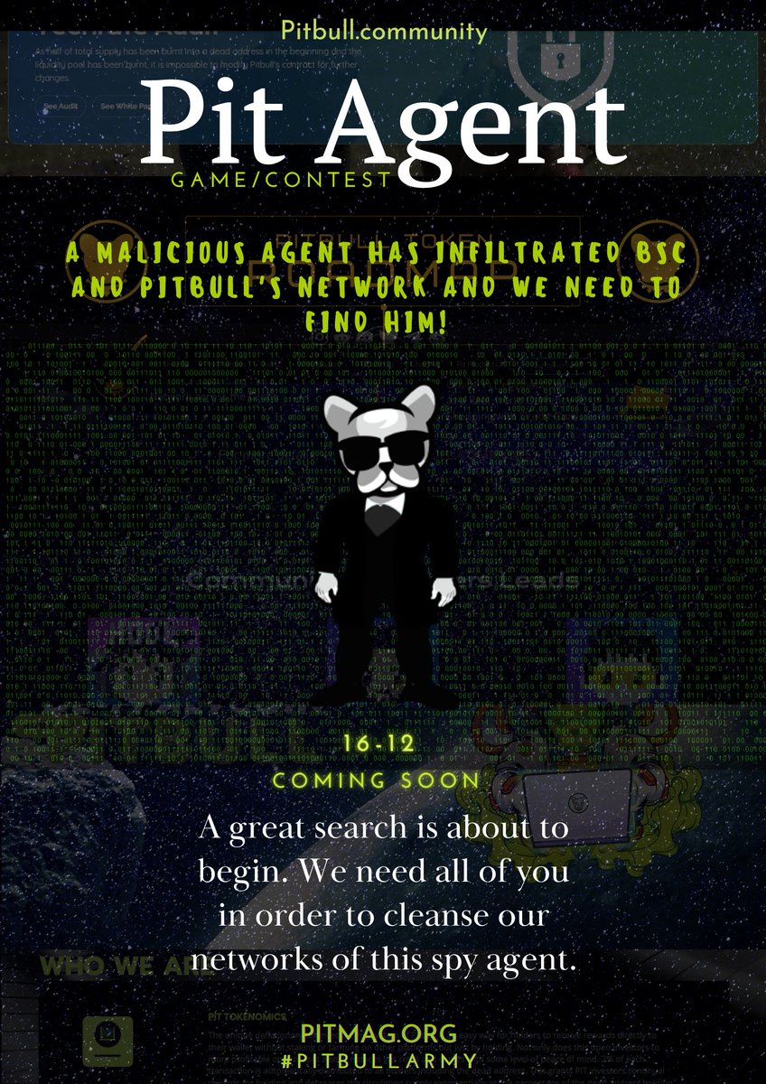 Something big is coming 📢
Agent Pit has managed to infiltrate the #blockchain!
We're going to need the whole community's help on this 🕵🏼♂️🔎.
The first #PitMag game/contest. 

Pit game start date: 12/16/2021.
Pitmag.org
Pitbull.community