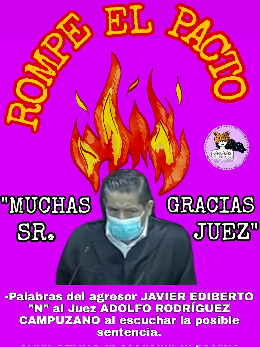 Nahualas_fem's tweet photo. HACEMOS UN LLAMADO AL JUEZ #AdolfoRodriguezCampuzano A HACER SU TRABAJO, A PONERSE DEL LADO DE LAS VÍCTIMAS, A JUZGAR CON PERSPECTIVA DE GÉNERO, A ROMPER EL PACTO PATRIARCAL

#RompeElPacto
#LosJuecesTambienSonCulpables
#CronicaDeUnFeminicidioAnunciado
#FeminicidioInstitucional https://t.co/es9cjheOco