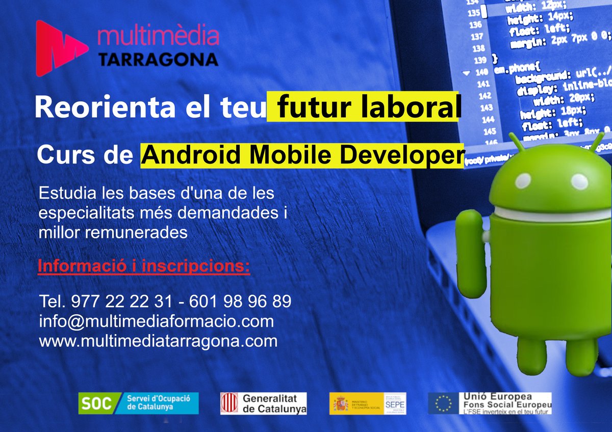 Multimediatgn's tweet photo. Formació d'alt nivell ANDROID MOBILE DEVELOPER

Vols aprendre a programar aplicacions d'ANDROID a Multimèdia Tarragona?

ÚLTIMES PLACES!!!

☎️977 22 22 31
✉️info@multimediatarragona.com
 #android #programacio #app #formaciosubvencionada #multimediaformacio #informatica #FPOAN https://t.co/SyOrL14SgG