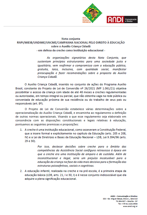 Nota conjunta RNPI/MIEIB/UNDIME/UNCME/CAMPANHA NACIONAL PELO DIREITO À EDUCAÇÃO sobre o Auxílio Criança Cidadã: em defesa da creche como instituição educacional

Leia em: primeirainfancia.org.br/wp-content/upl…