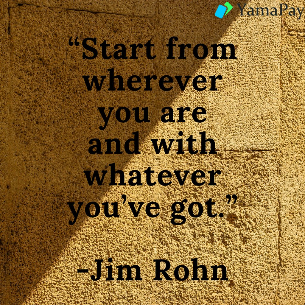 yamapayus's tweet photo. "Start from wherever you are and with whatever you've got" -Jim Rohn
.
.
.
.
.
.
#yamapay
#cashless
#cardless
#quoteoftheday
#Instagram
#tweetorial
#Tweet
#facebookads
#MEMES
#MotivationalQuotes
#quotes
#tweets
#twitter
#yamapayisnew
#savemore https://t.co/Zx7JLg1r4O