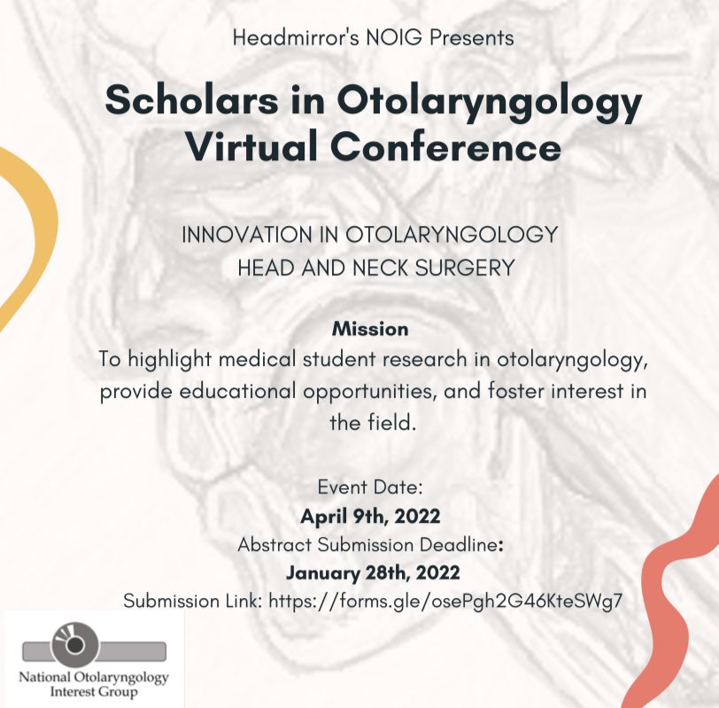 Headmirror’s NOIG is hosting the 1st annual Scholars in Otolaryngology Virtual Conference! 

All NOIG members are invited to submit. This event is FREE.  Please take advantage of this opportunity to display your hardwork and to network!