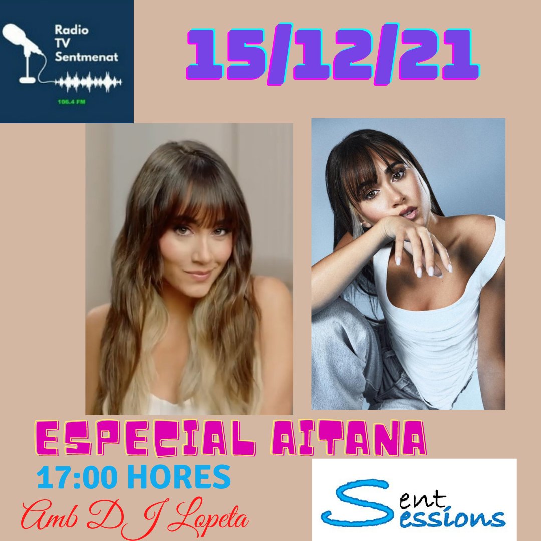 Aquest dimecres dia 15 de desembre : 
A #sentsessions Especial <a href="/Aitanax/">AITANA</a> 
amb #djlopeta a les 17:00 hores