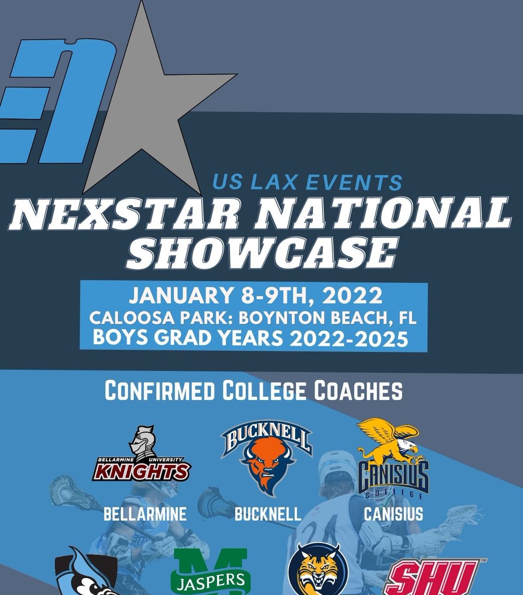 13th year event

2022-2026 grad years. 
All drills, clinics, and games will be led by the attending college coaches throughout the two days of instruction. 
Nexstar National Showcase

Date: January 8-9th

Website: uslaxevents.com/nexstarshowcase
<a href="/FloridaLX/">FloridaLacrosseNews</a> <a href="/coachTlacrosse/">Tyler Storer</a> <a href="/DeepSouthLax/">Deep South Lacrosse</a>