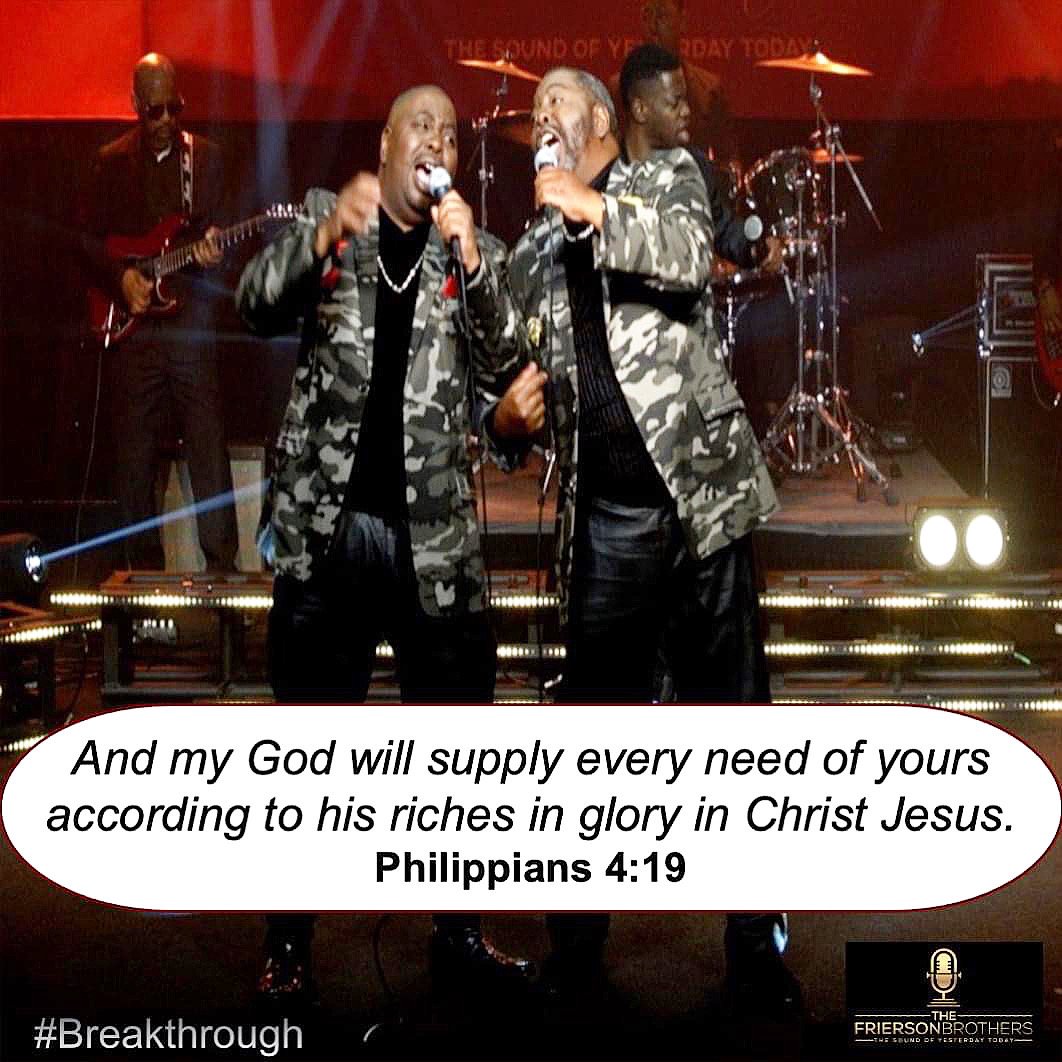 FriersonBrother's tweet photo. ~ And my God will supply every need of yours according to his riches in glory in Christ Jesus. - Philippians 4:19

#Breakthrough #TheFriersonBrothers https://t.co/14UblJgupj
