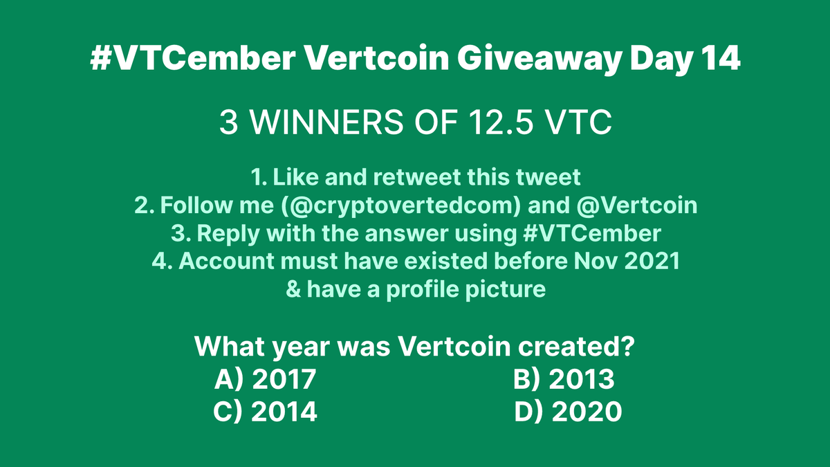 cryptoverted's tweet image. Day 14 of the #VTCember Vertcoin Giveaway!
3 WINNERS of 12.5 VTC!

- Like &amp;amp; RT this tweet
- Follow me (so I can DM) and @Vertcoin
- Reply with answer and use #VTCember 

Q) What year was Vertcoin created?

A) 2017
B) 2013
C) 2014
D) 2020

#Vertcoin $VTC #VertArmy
1/2