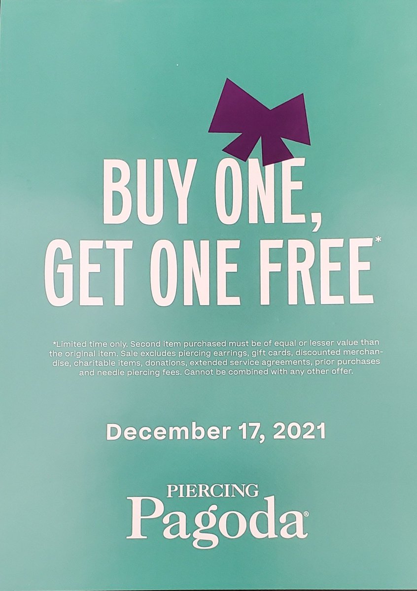 This Friday Dec 17 at Piercing Pagoda- buy one, get one free!