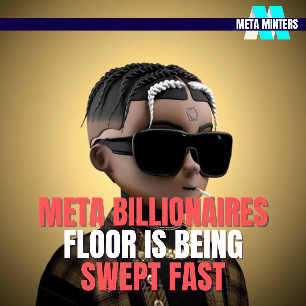 Meta Billionaires floor gets swept to 0.5 ETH in a matter of hours!

-⁠
Join our Discord Community! Link In Bio ⁠
-⁠
#nfts #nft #nftart #nftartist #nftcollector #metaminters