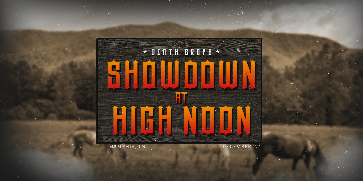DEATHGRAPSWres's tweet photo. The full card for SHOWDOWN AT HIGH NOON is now available to view! As well as the partial cards for the end of the year back-to-back shows. After Showdown, the rest of the matches for those two shows will be finalized and revealed.

BUT until then...

https://t.co/wzG9EPWWmr https://t.co/qVZTUJfKuP