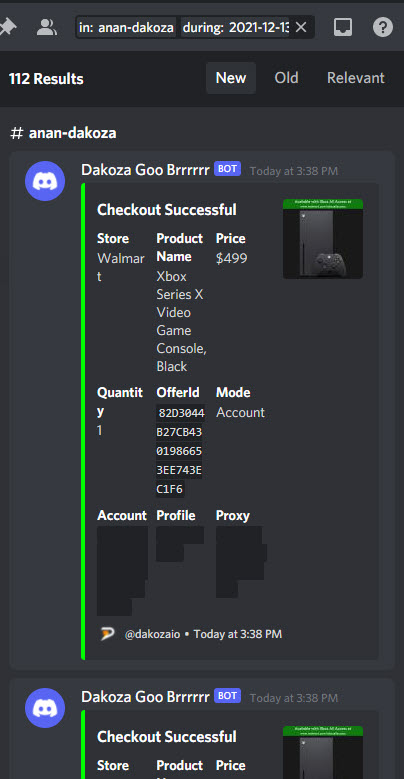 This bot is insane 112 checkout (PS5 &amp; XBOX X) today on Walmart 🚀🚀🚀
Sauce: @thewashedbois <a href="/WeBeCookin_/">WeBeCookin</a> <a href="/OmegaFlips/">OMEGA</a> <a href="/RestockLab/">Restock Lab</a> 
Bot:<a href="/dakozaio/">Dakoza</a> <a href="/dakozasuccess/">dakozasuccess</a> 
Server: <a href="/10xServers/">10xServers</a> 
Account Tools:<a href="/Jolt_Industries/">Jolt Industries</a> <a href="/smkrgroup/">smkrgroup</a>
