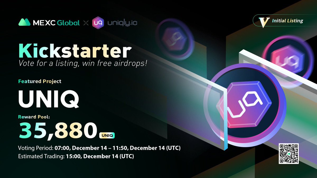 MEXC's tweet photo. Presenting the new #Kickstarter session with $UNIQ @Uniqly_io

🗳Vote with $MX to get $UNIQ listed and share 35,880 $UNIQ
⏰Period: 07:00 - 11:50 Dec 14 (UTC)
📈Estimated trading: 15:00 Dec 14 (UTC)

Details: https://t.co/engBraGaKz

#Uniqly #MEXCGlobal #NFTs https://t.co/oH5pP1EqrO