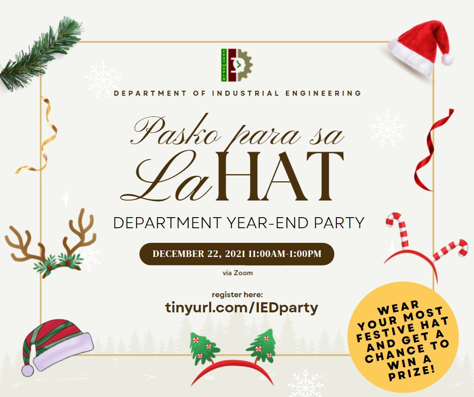 iedceatuplb's tweet photo. 🎉✨🎄 IE Department Year-End Party 🎄✨🎉

IE students, you are invited to the department year-end party happening on 📅 December 22, 2021, 🕚 11AM-1PM, via Zoom.

Register at https://t.co/6IpdjiJfFN.

Wear your most festive hat 😇🎅 &amp; get a chance to win a prize! See you! 🌟 https://t.co/n5eLscLcvf