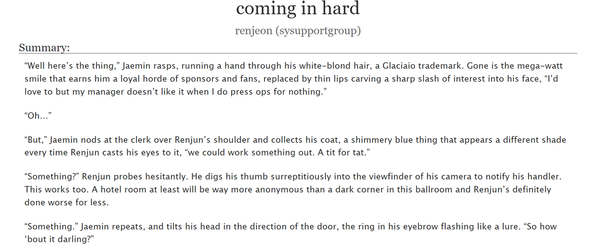 title: coming in hard
fandom: nct dream
pairing: renjun/jaemin
length: 5.7k
a/n: link below! this might be one of the sicko-est pwps i've ever written so mind! the! tags!
in my space gays au but no background needed