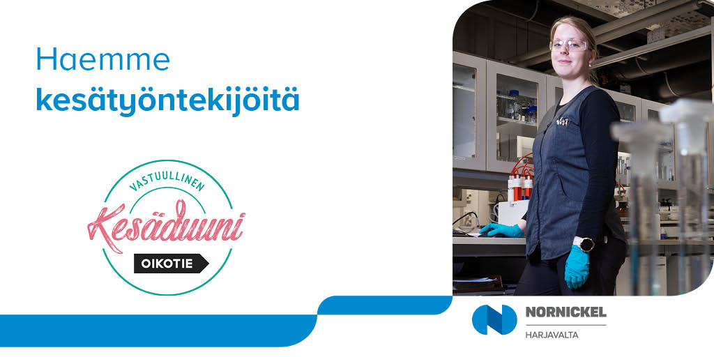 Kesätyöhakumme on nyt auki! Tarjoamme 50 kesätyöpaikkaa eri alojen opiskelijoille. 

Lisätietoja ja hakulomakkeet > nornickel.fi 

#kesärekry #vkd22