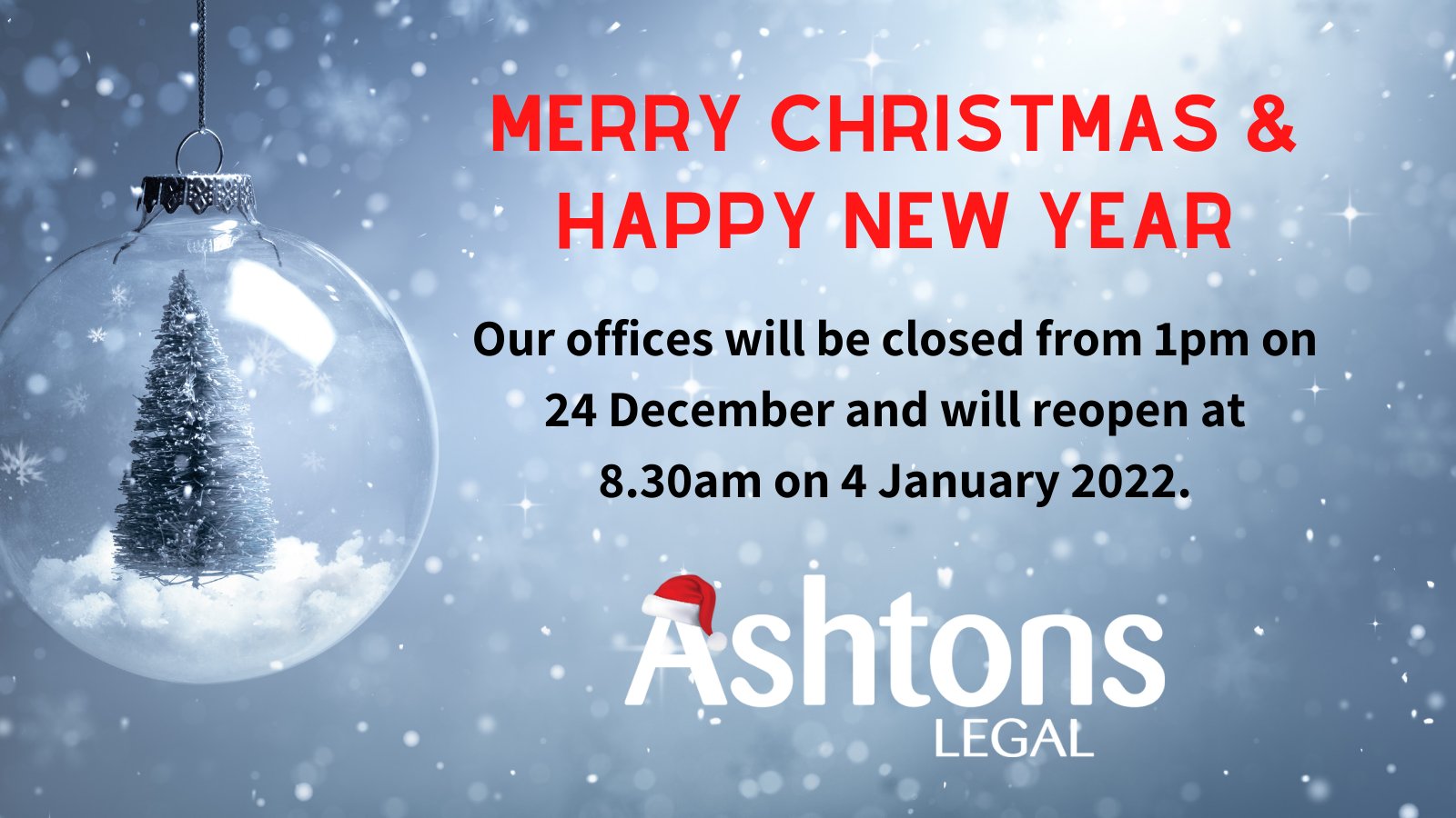 Help With Christmas 2022 Ashtons Legal On Twitter: "Please Note That All Of Our Offices Will Be  Closed From 1Pm On 24 Dec 2021 And Will Reopen At 8.30Am On 4 Jan 2022.  There Will Be